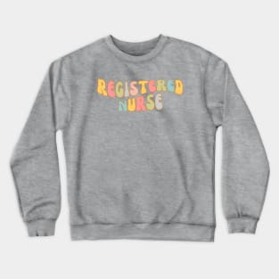 Colorful Registered Nurse Crewneck Sweatshirt